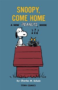 Cover image for Peanuts: Snoopy Come Home