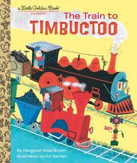 Cover image for Train to Timbuctoo