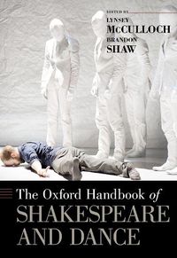 Cover image for The Oxford Handbook of Shakespeare and Dance