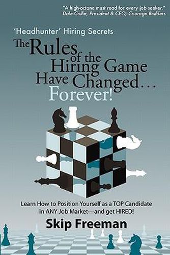 Cover image for Headhunter  Hiring Secrets: The Rules of the Hiring Game Have Changed . . . Forever!