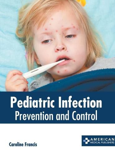 Cover image for Pediatric Infection: Prevention and Control