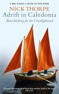 Cover image for Adrift In Caledonia: Boat-Hitching for the Unenlightened