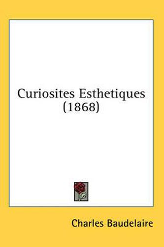 Cover image for Curiosites Esthetiques (1868)