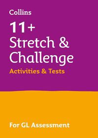 Cover image for 11+ Stretch and Challenge Activities and Tests: For the Gl 2022 Tests