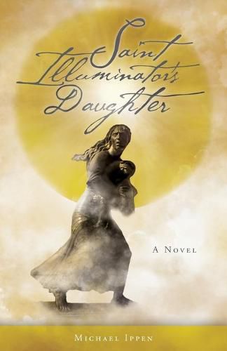 Cover image for Saint Illuminator's Daughter