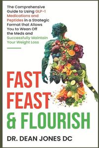 Cover image for Fast, Feast & Flourish