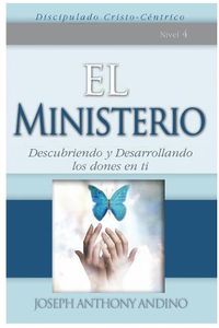 Cover image for El Ministerio: Descubriendo y Desarrollando Los Dones En Ti