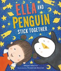 Cover image for Ella and Penguin Stick Together