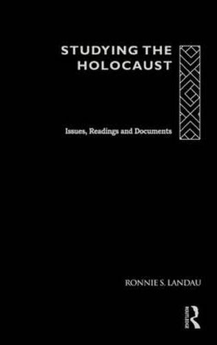 Cover image for Studying the Holocaust: Issues, readings and documents