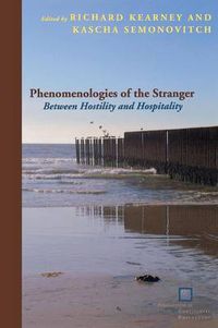 Cover image for Phenomenologies of the Stranger: Between Hostility and Hospitality