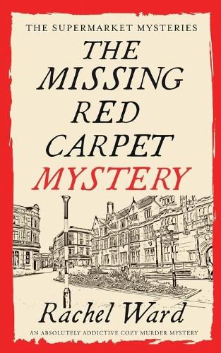 Cover image for THE MISSING RED CARPET MYSTERY an absolutely addictive cozy murder mystery