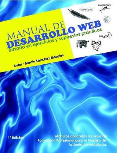 Cover image for Manual de Desarrollo Web basado en ejercicios y supuestos practicos.