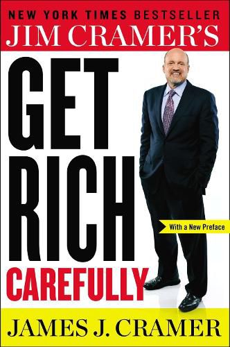 Cover image for Jim Cramer's Get Rich Carefully