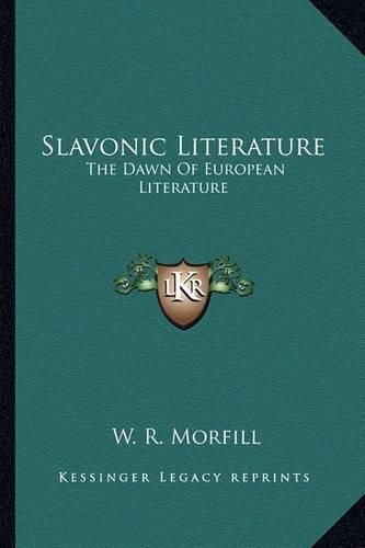 Cover image for Slavonic Literature: The Dawn of European Literature