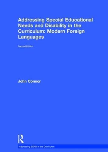 Addressing Special Educational Needs and Disability in the Curriculum: Modern Foreign Languages: Second edition