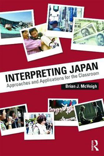 Cover image for Interpreting Japan: Approaches and Applications for the Classroom