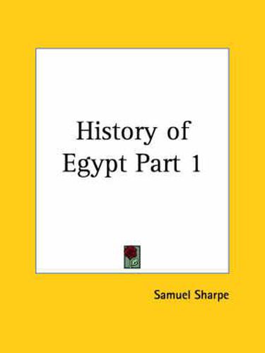 Cover image for History of Egypt Vol. 1 (1859)