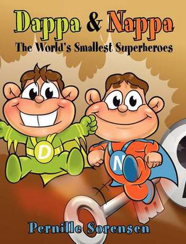 Cover image for Dappa & Nappa: The World's Smallest Superheroes