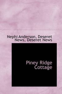 Cover image for Piney Ridge Cottage