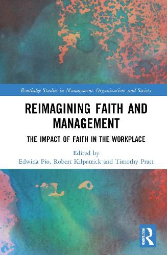 Cover image for Reimagining Faith and Management: The Impact of Faith in the Workplace