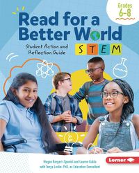 Cover image for Read for a Better World (Tm) Stem Student Action and Reflection Guide Grades 6-8