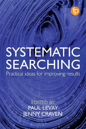 Cover image for Systematic Searching: Practical ideas for improving results