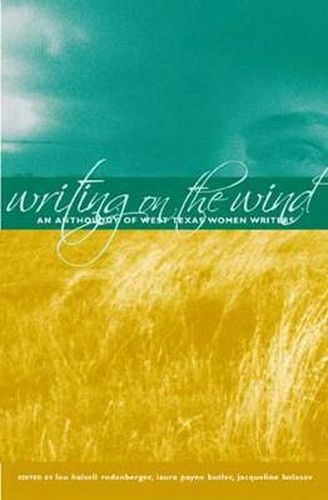 Writing on the Wind: An Anthology of West Texas Women Writers