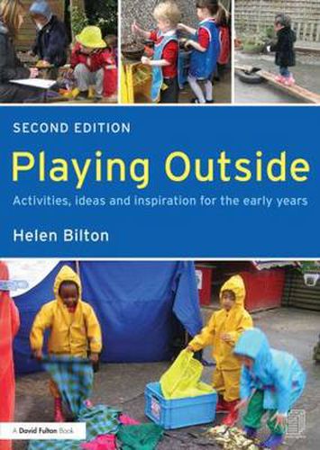 Cover image for Playing Outside: Activities, ideas and inspiration for the early years