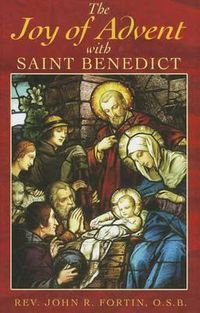 Cover image for The Joy of Advent with Saint Benedict