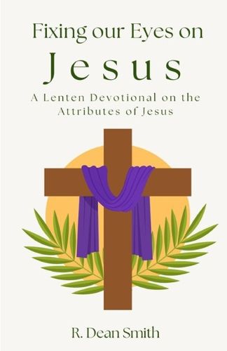 Cover image for Fixing Our Eyes on Jesus