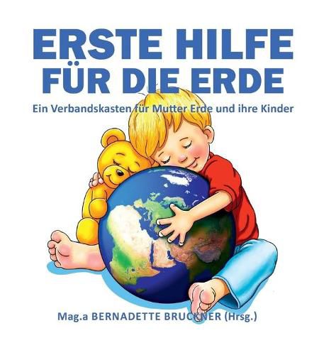 Cover image for Erste Hilfe fur die Erde: Ein Verbandskasten fur Mutter Erde und ihre Kinder