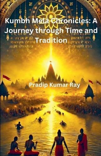 Cover image for Kumbh Mela Chronicles
