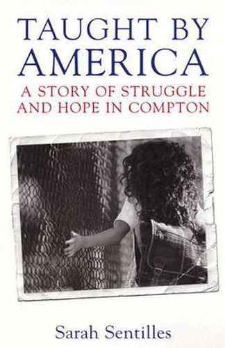 Taught by America: A Story of Struggle and Hope in Compton