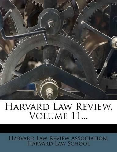 Cover image for Harvard Law Review, Volume 11...