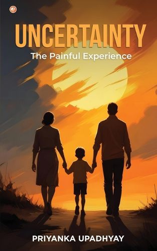 Cover image for Uncertainty : The Painful Experience
