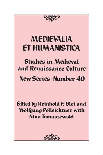 Cover image for Medievalia et Humanistica, No. 40: Studies in Medieval and Renaissance Culture: New Series