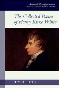 Cover image for The Collected Poems of Henry Kirke White