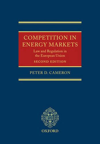 Cover image for Competition in Energy Markets: Law and Regulation in the European Union