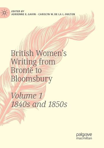 Cover image for British Women's Writing from Bronte to Bloomsbury, Volume 1