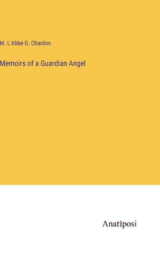 Cover image for Memoirs of a Guardian Angel