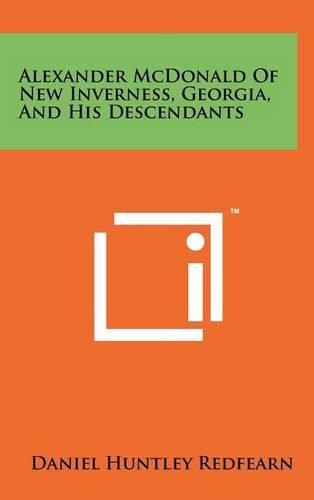 Alexander McDonald of New Inverness, Georgia, and His Descendants