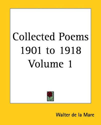 Cover image for Collected Poems 1901 to 1918 Volume 1