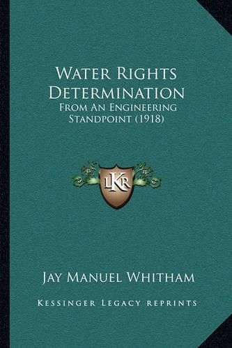 Cover image for Water Rights Determination: From an Engineering Standpoint (1918)