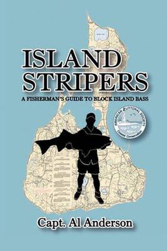 Cover image for Island Stripers: A Fisherman's Guide to Block Island