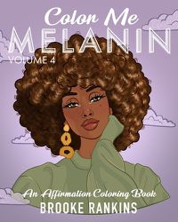 Cover image for Color Me Melanin (Volume 4)