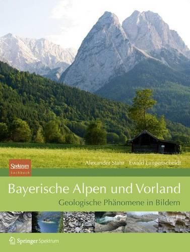 Cover image for Bayerische Alpen Und Vorland: Geologische PH Nomene in Bildern