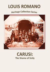 Cover image for Carusi: The Shame of Sicily