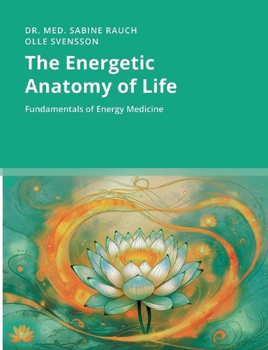 Cover image for The Energetic Anatomy of Life