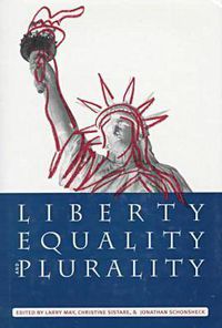 Cover image for Liberty, Equality, and Plurality