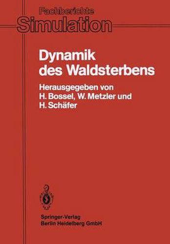 Dynamik des Waldsterbens: Mathematisches Modell und Computersimulation